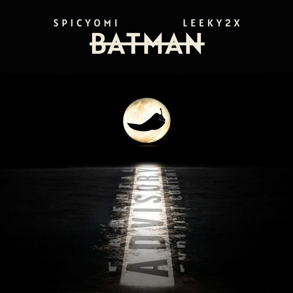 Batman (feat. Leeky2x) (Remix|Explicit)