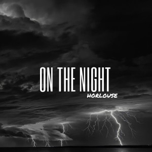 ดาวน์โหลดและฟังเพลง On the Night พร้อมเนื้อเพลงจาก REa7