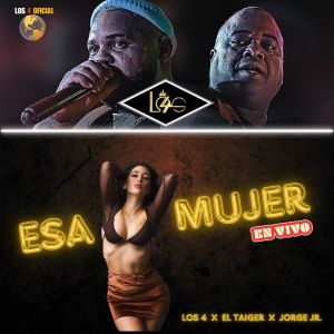 Album Esa Mujer (Salsa Urbana Edit, En Vivo) oleh Los 4