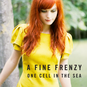 อัลบัม One Cell In The Sea ศิลปิน A Fine Frenzy