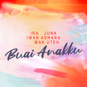 IRA的专辑Buai Anakku