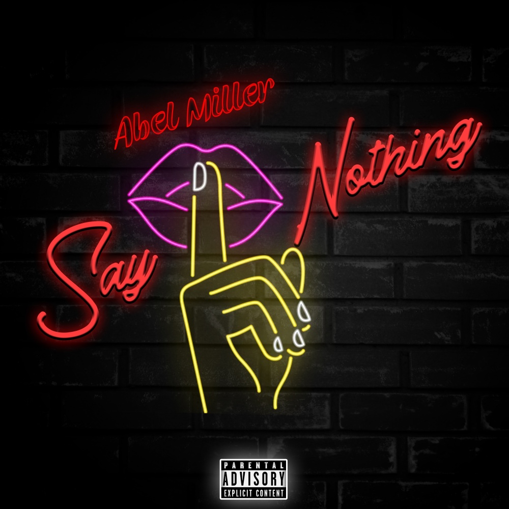 Say Nothing (Explicit)