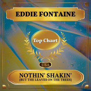Eddie Fontaine的专辑Nothin' Shakin' (But the Leaves on the Trees)