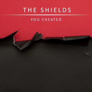 收聽The Shields的You Cheated歌詞歌曲
