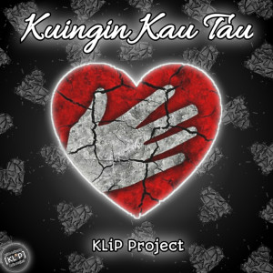 Listen to Kuingin Kau Tau song with lyrics from Klip Project