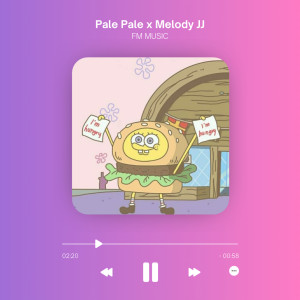 收聽Fiqi Fvnky的Pale Pale x Melody JJ (Explicit)歌詞歌曲