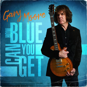 Album How Blue Can You Get from Gary Moore