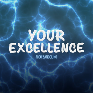 Nico Zandolino的專輯Your Excellence