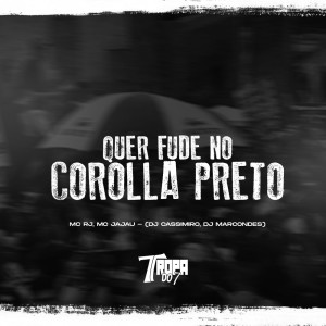 Dengarkan lagu Quer fude no Corolla Preto (Explicit) nyanyian DJ Marcondes dengan lirik