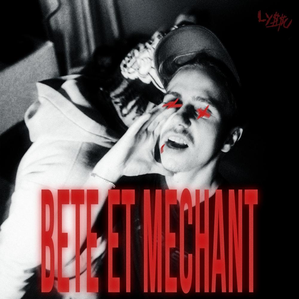 BÊTE ET MÉCHANT (Explicit)