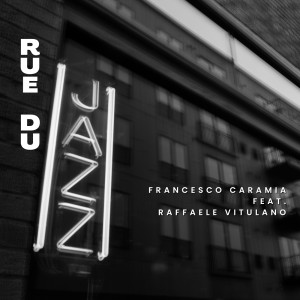 Album Rue du jazz from Francesco Caramia