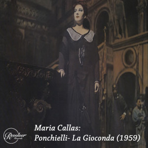 Album Maria Callas: Ponchielli La Gioconda (1959) oleh Orchestra del Teatro alla Scala di Milano
