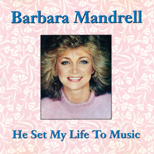 收聽Barbara Mandrell的Then, Now And Forever歌詞歌曲