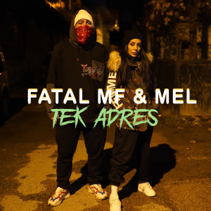 Listen to Tek Adres (Explicit) song with lyrics from Fatal MF