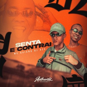 收听Mc Baiano的Senta e Contrai (Explicit)歌词歌曲