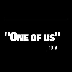 收聽10TA的One of Us (Explicit)歌詞歌曲