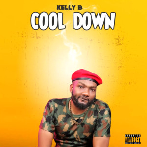 Kelly B的專輯Cool Down (Explicit)