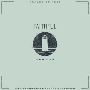 收聽Faithful的Harbor歌詞歌曲