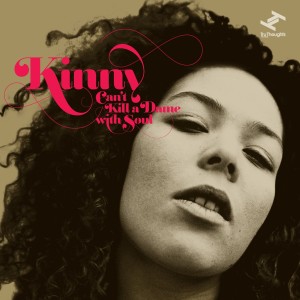 Album Can't Kill a Dame With Soul oleh Kinny