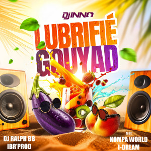 收聽Dj Inno的Lubrifie Gouyad (Instrumental)歌詞歌曲