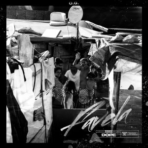 ดาวน์โหลดและฟังเพลง Favela (Explicit) พร้อมเนื้อเพลงจาก O.G.