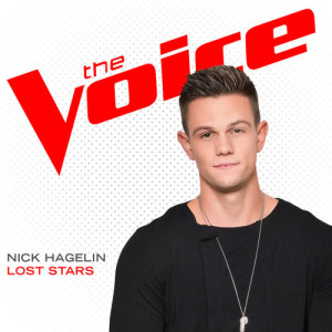 收聽Nick Hagelin的Lost Stars (The Voice Performance)歌詞歌曲