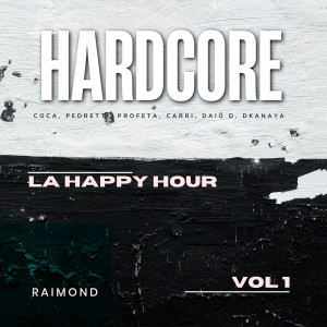 La Happy Hour Vol.1 - Hardcore