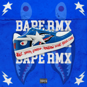 收听Jovaan的Bape  (Remix) [feat. Brray, KEVVO & yovngchimi] (Explicit) (Remix|Explicit)歌词歌曲