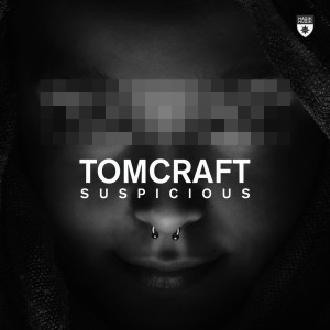 收听Tomcraft的Suspicious (其他|Dark Mix)歌词歌曲