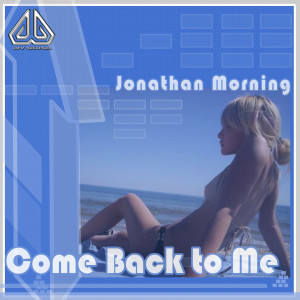 Jonathan Morning的專輯Come back to me