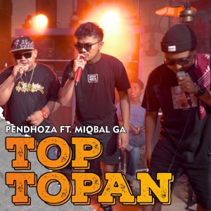 Listen to Top Topan song with lyrics from Pendhoza