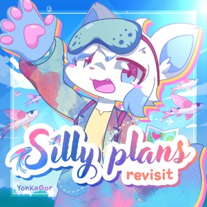 YonKaGor的專輯Silly Plans ~ Revisit