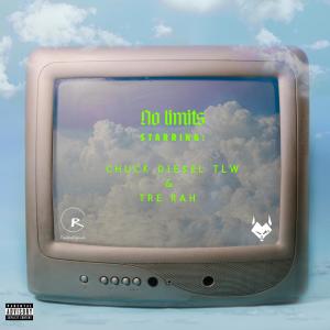 收聽Chuck Die$el的No Limits (feat. Tre Rah) (Explicit)歌詞歌曲