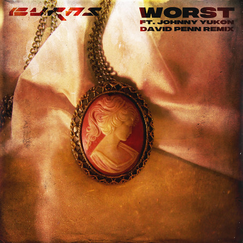 Worst (David Penn Remix)