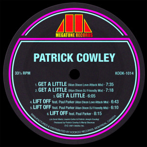 Patrick Cowley的專輯Get a Little / Lift Off (Alan Dixon Remixes)