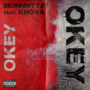 Listen to Okey song with lyrics from Skinnnytay