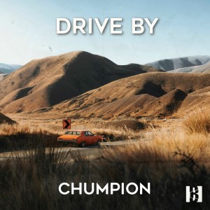 Chumpion的專輯Drive By