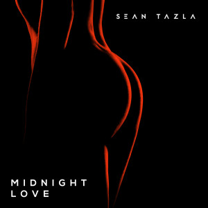 收聽Sean Tazla的Midnight Love歌詞歌曲