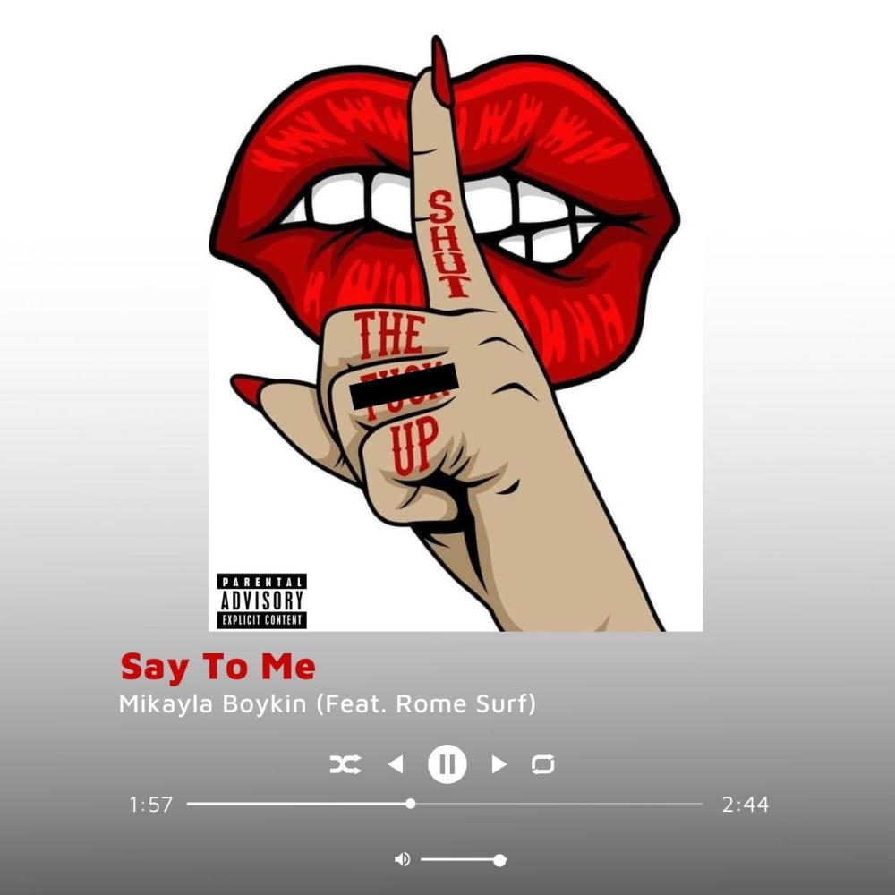 Say To Me (feat. Rome Surf) (Explicit)