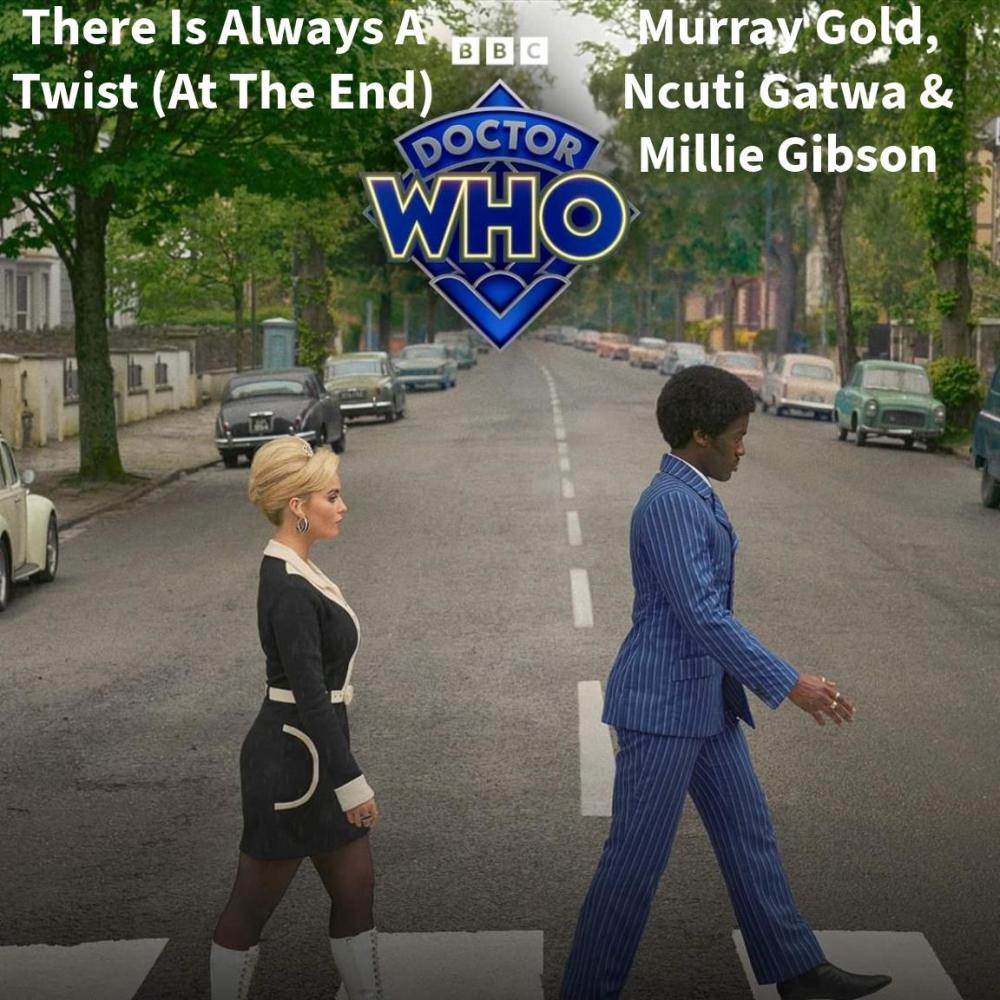 There’s Always a Twist (At The End) (feat. Murray Gold, Ncuti Gatwa & Millie Gibson)