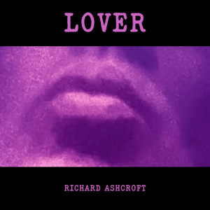 อัลบัม Lover ศิลปิน Richard Ashcroft