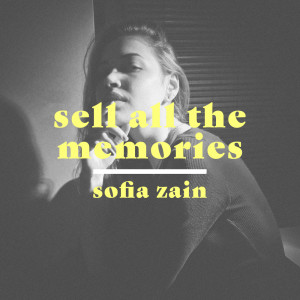 收听Sofia Zain的Sell All the Memories (Instrumental Version)歌词歌曲