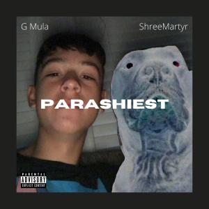 G Mula的专辑Parasheist (Explicit)