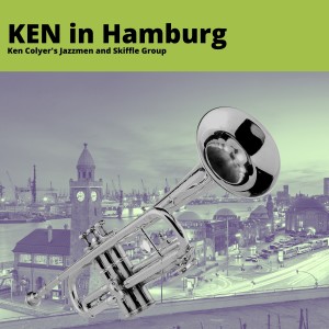 Ken Colyer's Jazzmen的專輯Ken in Hamburg