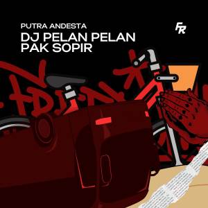 DJ PELAN PELAN PAK SOPIR