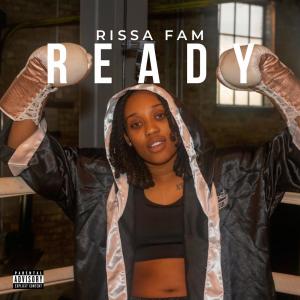Rissa Fam的專輯Ready (Explicit)