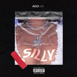 收聽AGOLuv的Silly (Explicit)歌詞歌曲