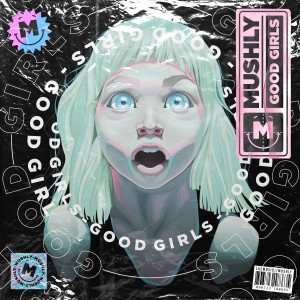 ดาวน์โหลดและฟังเพลง Good Girls (Extended Mix) พร้อมเนื้อเพลงจาก MUSHLY