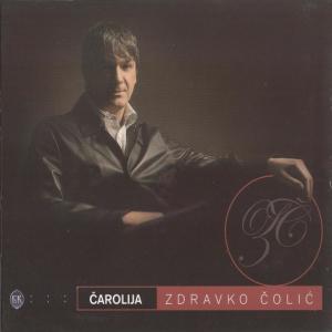 Zdravko Colic的專輯Carolija