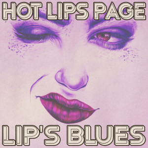 Album Lip's Blues (Remastered 2014) from Hot Lips Page